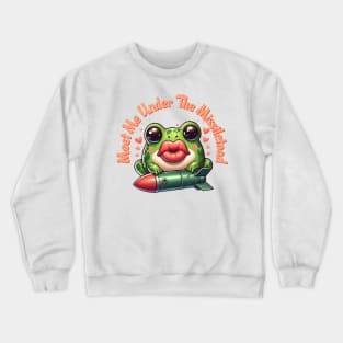 Meet Me Under The MissileToad Illustration Crewneck Sweatshirt